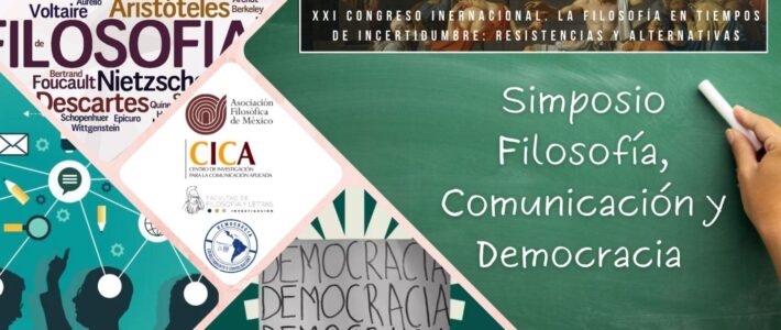 XXI Congreso Internacional de Filosofía: “La filosofía en tiempos de incertidumbre: Alternativas y resistencias”